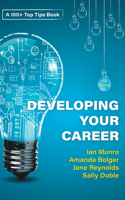 100+ Top Tips for Developing your Career