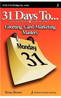 31 Days to Greeting Card Marketing Mastery