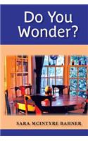 Do You Wonder?