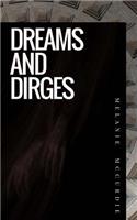 Dreams and Dirges