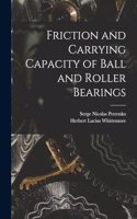 Friction and Carrying Capacity of Ball and Roller Bearings