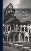 Helvetier Im Jahr 58 V. Chr