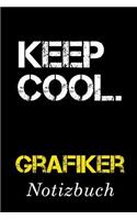 Keep Cool Grafiker Notizbuch: - Notizbuch mit 110 linierten Seiten - Format 6x9 DIN A5 - Soft cover matt -