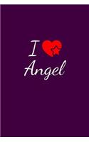 I love Angel: Notebook / Journal / Diary - 6 x 9 inches (15,24 x 22,86 cm), 150 pages. For everyone who's in love with Angel.