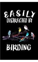 Easily Distracted By Birding: Animal Nature Collection