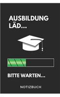 Ausbildung Läd... Bitte Warten... Notizbuch