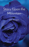 Stairs Upon the Mountain