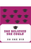 She Believed She Could So She DID