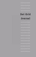 Dot Grid Journal: Gray Color Large Print Notebook Minimalist and Classic Notebook Is a Wonderful Multi-Purpose Journal for Sketching Jotting Down Thoughts and Writing(2 Dot Journal Style)