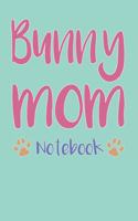 Bunny Mom Composition Notebook of Rabbit Mom Journal