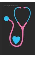 love nursing for national nurses day