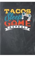 Tacos Sleep Game Repeat: Lined Journal Lined Notebook 6x9 110 Pages Ruled