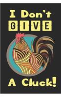 I Don't Give a Cluck!