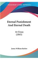 Eternal Punishment And Eternal Death