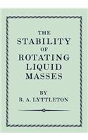 The Stability of Rotating Liquid Masses