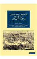 Diplomatarium veneto-levantinum 2 Volume Set