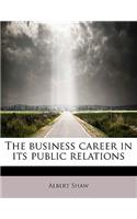 The Business Career in Its Public Relations