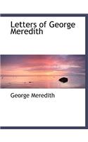 Letters of George Meredith: (English)