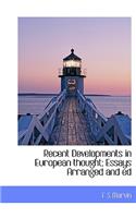 Recent Developments in European Thought; Essays Arranged and Ed