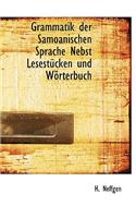Grammatik Der Samoanischen Sprache Nebst Lesestucken Und Worterbuch