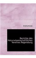 Berichte Des Naturwissenschaftlichen Vereines Regensburg