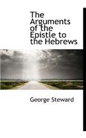 The Arguments of the Epistle to the Hebrews