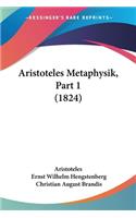 Aristoteles Metaphysik, Part 1 (1824)