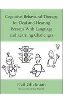 Cognitive-Behavioral Therapy for Deaf and Hearing Persons with Language and Learning Challenges