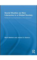 Social Studies as New Literacies in a Global Society