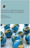 Cultural Essentialism in Intercultural Relations