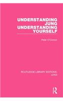 Understanding Jung Understanding Yourself (RLE: Jung)
