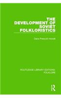 The Development of Soviet Folkloristics (RLE Folklore)