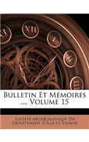 Bulletin Et Memoires ..., Volume 15