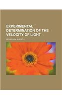 Experimental Determination of the Velocity of Light: (English)