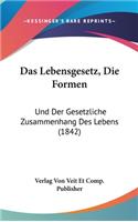 Das Lebensgesetz, Die Formen