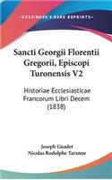 Sancti Georgii Florentii Gregorii, Episcopi Turonensis V2