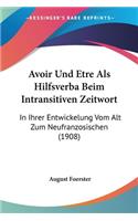 Avoir Und Etre Als Hilfsverba Beim Intransitiven Zeitwort