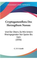 Cryptogamenflora Des Herzogthum Nassau