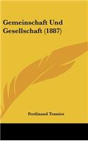 Gemeinschaft Und Gesellschaft (1887)