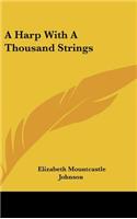 A Harp with a Thousand Strings