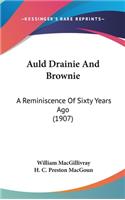 Auld Drainie And Brownie