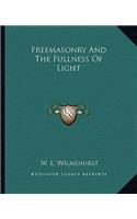 Freemasonry And The Fullness Of Light