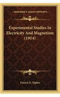 Experimental Studies in Electricity and Magnetism (1914)