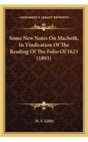 Some New Notes On Macbeth, In Vindication Of The Reading Of The Folio Of 1623 (1893)