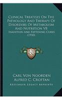 Clinical Treatises on the Pathology and Therapy of Disorders of Metabolism and Nutrition V8