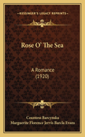 Rose O' the Sea