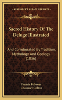 Sacred History Of The Deluge Illustrated