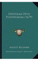 Epistolae Opus Posthumum (1679)