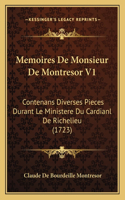 Memoires De Monsieur De Montresor V1