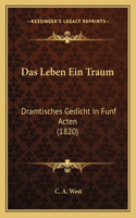 Das Leben Ein Traum